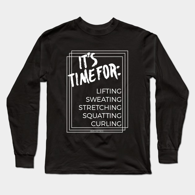 IT’S TIME FOR Long Sleeve T-Shirt by MirrorMeFitness